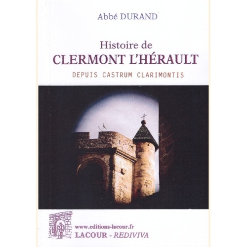 1430382985_livre.histoire.de.clermont.l.herault.abbe.durand.herault.editions.lacour.olle