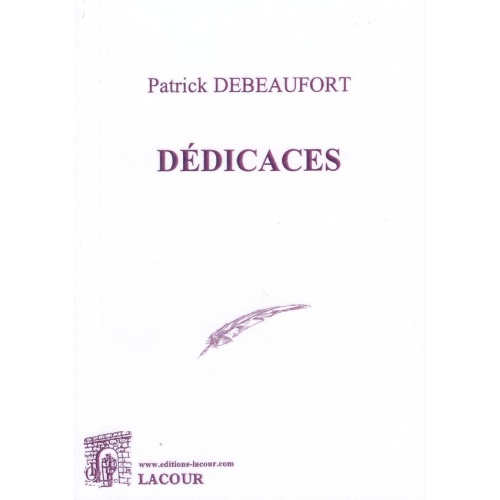 1434307679_livre.dedicaces.patrick.debeaufort.editions.lacour.olle