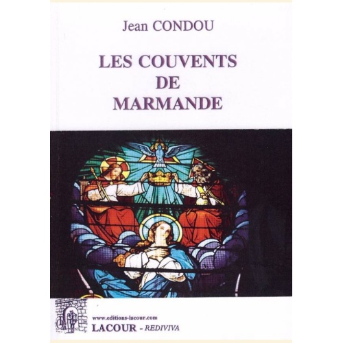 1437420411_livre.les.couvents.de.marmande.jean.condou.lot.et.garonne.editions.lacour.olle