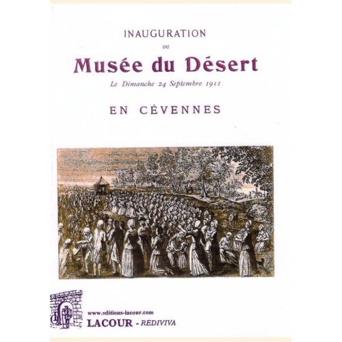 1439184484_livre.inauguration.du.musee.du.desert.le.24.septembre.1911.en.cevennes.editions.lacour.olle