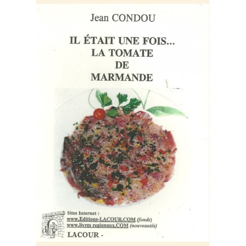 1440849044_livre.il.etait.une.fois.la.tomate.de.marmande.jean.condou.editions.lacour.olle