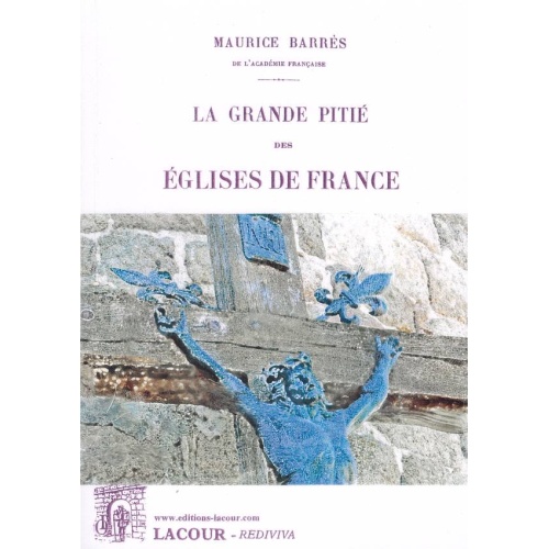 1441267252_livre.la.grande.pitie.des.eglises.de.france.maurice.barres.lorraine.editions.lacour.olle