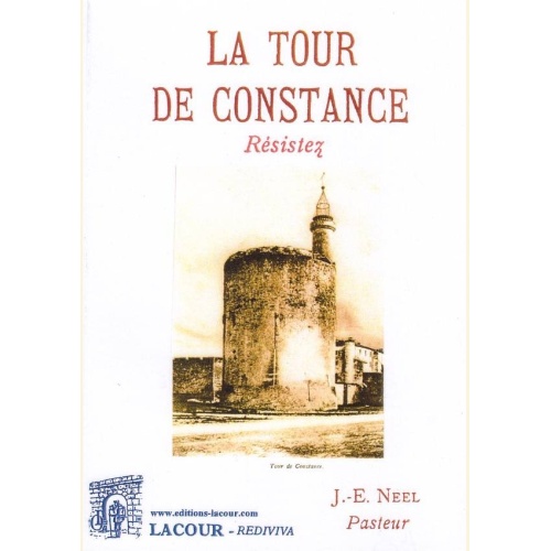 1441268375_livre.la.tour.de.constance.j.e.neel.pasteur.gard.editions.lacour.olle