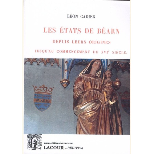 1441555482_livre.les.etats.de.bearn.depuis.leurs.origines.leon.cadier.bearn.editions.lacour.olle