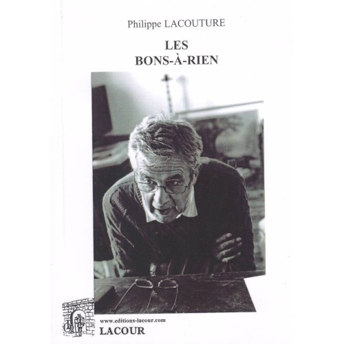 1441557403_livre.les.bons.a.rien.philippe.lacouture.roman.editions.lacour.olle