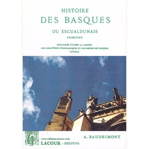 1441558482_livre.histoire.des.basques.ou.escualdunais.primitifs.a.baudrimont.pays.basques.editions.lacour.olle