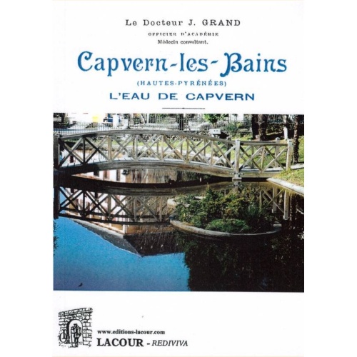 1443425342_livre.capvern.les.bains.l.eau.de.capvern.docteur.j.grand.hautes.pyrenees.editions.lacour.olle