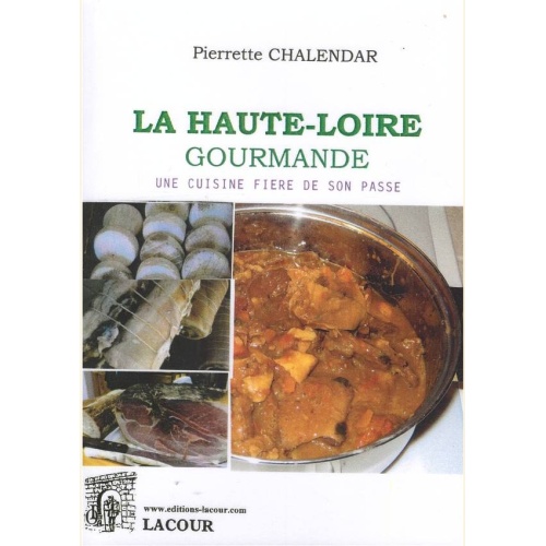 1448805373_livre.la.haute.loire.gourmande.pierrette.chalendar.editions.lacour.olle