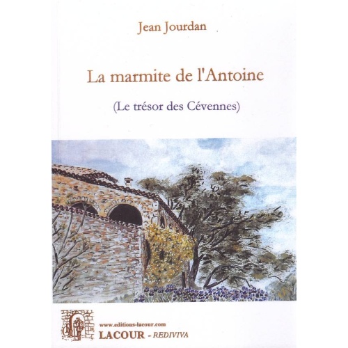 1450791856_livre.la.marmite.de.l.antoine.jean.jourdan.cevennes.editions.lacour.olle