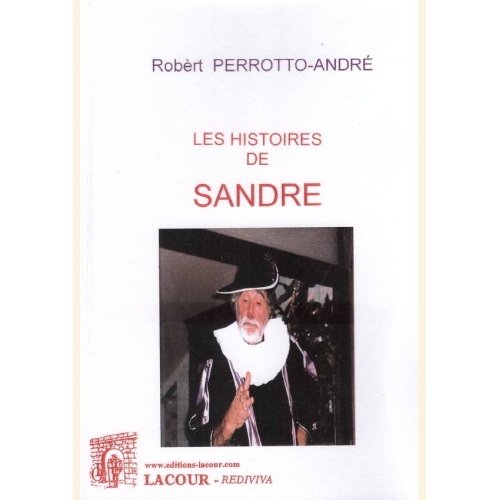 1452525915_livre.les.histoires.de.sandre.robert.perrotto.andre.provence.editions.lacour.olle