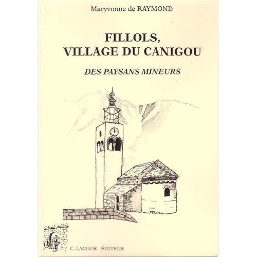 1453754184_livre.fillols.village.du.canigou.maryvonne.de.raymond.pyrenees.orientales.editions.lacour.olle