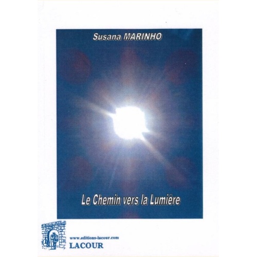 1456473967_livre.le.chemin.vers.la.lumiere.susana.marinho.spiritualite.editions.lacour.olle