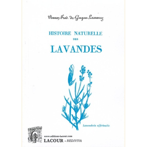 1456476180_livre.histoire.naturelle.des.lavandes.baron.fred.de.giugus.lassarz.nature.editions.lacour.olle
