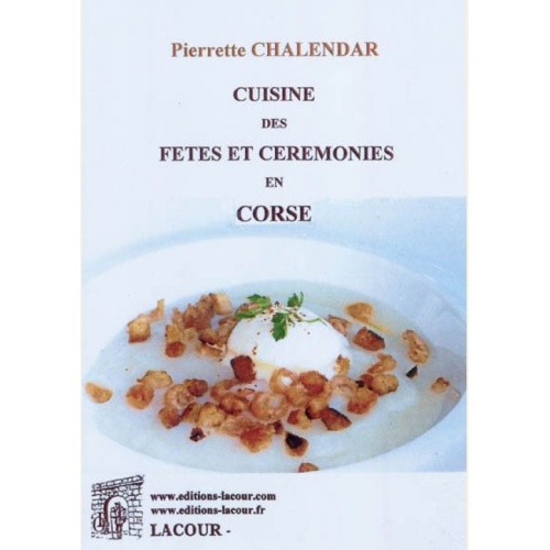 1456767425_livre.cuisine.des.fetes.et.ceremonies.en.corse.pierrette.chalendar.editions.lacour.olle