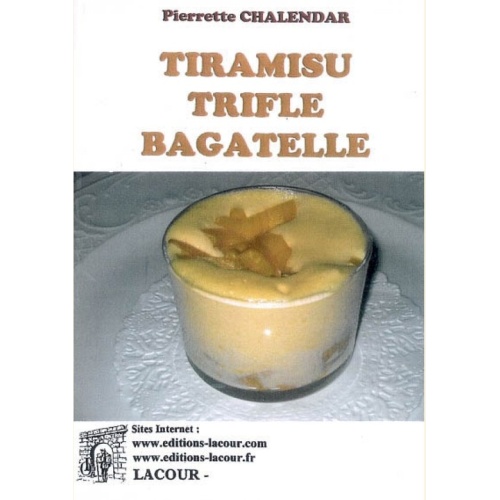 1456769320_livre.tiramisu.trifle.bagatelle.pierrette.chalendar.editions.lacour.olle