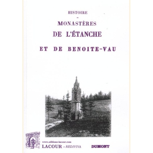 1459938051_livre.histoire.des.monasteres.de.l.etanche.et.de.benoite.vau.dumont.meuse.editions.lacour.olle