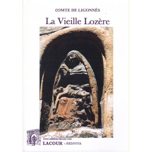 1461509807_livre.la.vieille.lozere.comte.de.ligonnes.editions.lacour.olle