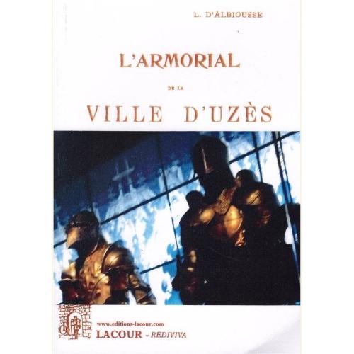 1461679380_livre.l.armorial.de.la.ville.d.uzes.lionel.d.albiousse.gard.editions.lacour.olle