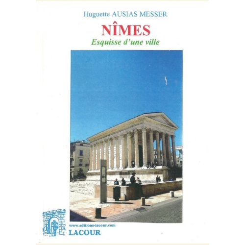 1467369163_livre.nimes.esquisse.d.une.ville.huguette.ausias.messer.editions.lacour.olle