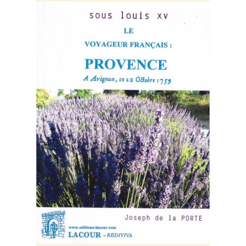 1468677326_livre.sous.louis.xv.le.voyageur.francais.provence.joseph.de.la.porte.editions.lacour.olle