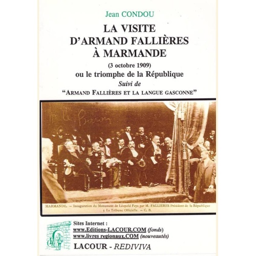 1468688428_livre.la.visite.d.armand.fallieres.a.marmande.jean.condou.lot.et.garonne.editions.lacour.olle