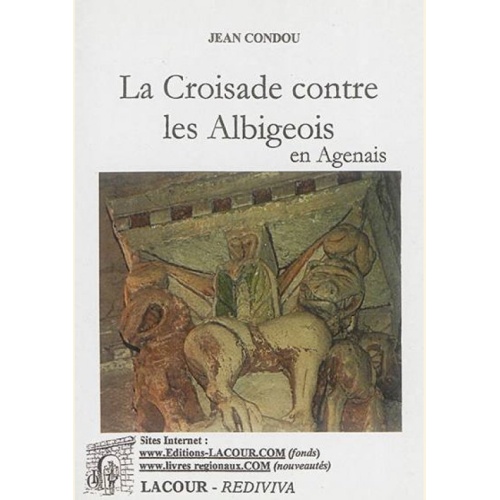 1468689868_livre.la.croisade.contre.les.albigeois.jean.condou.lot.et.garonne.editions.lacour.olle
