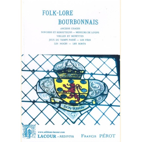 1473081038_livre.folklore.bourbonnais.francis.perot.reedition.1908.editions.lacour.olle