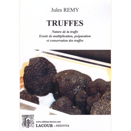 1473942830_livre.truffes.jules.remy.trufficulture.editions.lacour.olle