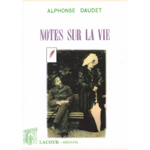 1475051269_livre.notes.sur.la.vie.alphonse.daudet.roman.editions.lacour.olle