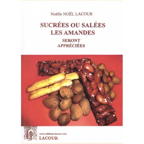 1475052234_livre.sucrees.ou.salees.les.amandes.seront.appreciees.noelle.noel.lacour.recettes.de.cuisine.editions.lacour.olle