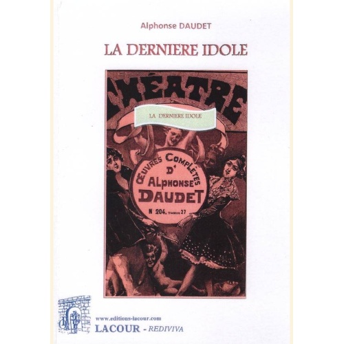 1477321351_livre.la.derniere.idole.alphonse.daudet.nimes.editions.lacour.olle