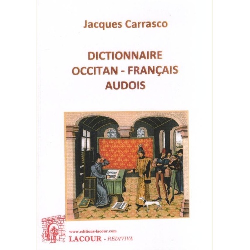 1477323396_livre.dictionnaire.occitan.francais.audois.jacques.carrasco.aude.editions.lacour.olle