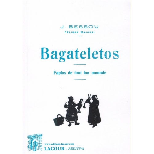 1478882270_livre.bagateletos.j.bessou.felibre.majoral.aveyron.editions.lacour.olle