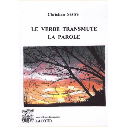 1478882727_livre.le.verbe.transmute.la.parole.christian.sastre.spiritualite.editons.lacour.olle