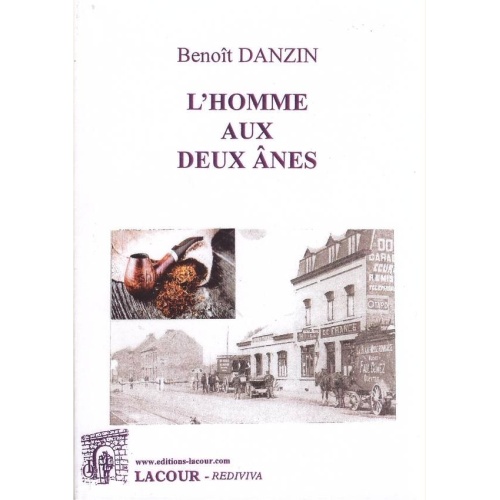 1479663739_livre.l.homme.aux.deux.anes.benoit.danzin.editions.lacour.olle