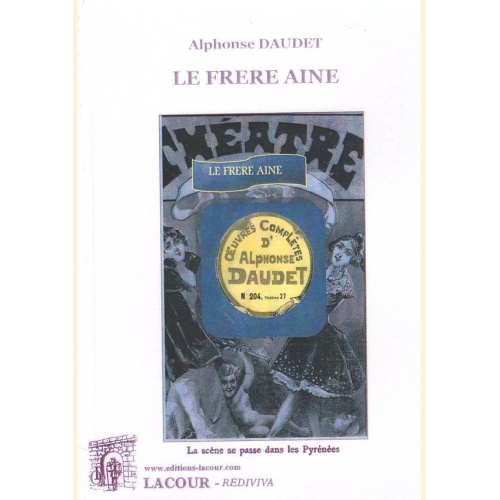 1479666017_livre.le.frere.aine.alphonse.daudet.theatre.editions.lacour.olle