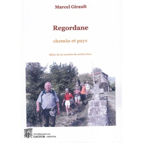 1481466907_livre.regordane.chemin.et.pays.marcel.girault.bilan.de.50.annees.de.recherches.gard.editions.lacour.olle