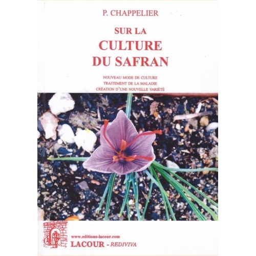 1482424552_livre.sur.la.culture.du.safran.p.chappelier.cuisine.editions.lacour.olle