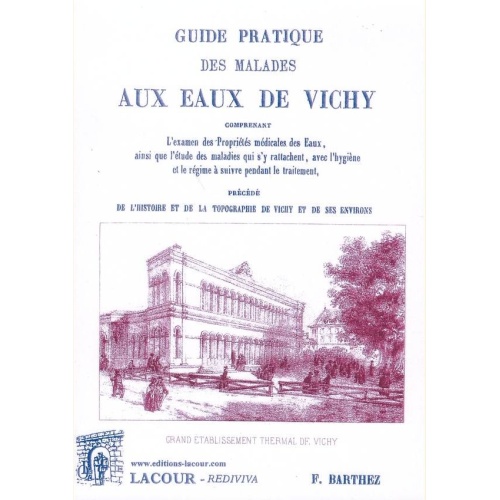 1482473394_livre.guide.pratique.des.malades.aux.eaux.de.vichy.f.barthez.allier.editions.lacour.olle