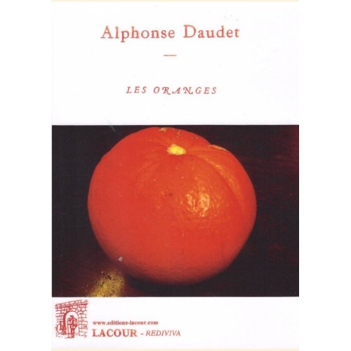 1483356890_livre.les.oranges.alphonse.daudet.editions.lacour.olle