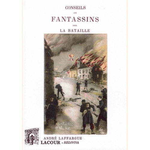 1484643217_livre.conseils.aux.fantassins.pour.la.bataille.andre.laffargue.1916.editions.lacour.olle