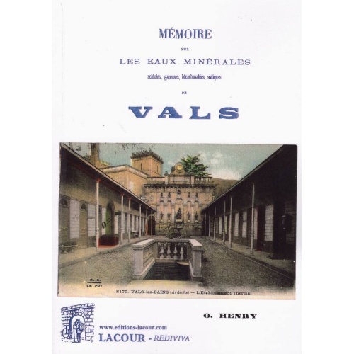 1486315048_livre.memoire.sur.les.eaux.minerales.acidules.gazeuses.bicarbonatees.sodiques.de.vals.o.henry.ardeche.editions.lacour.olle