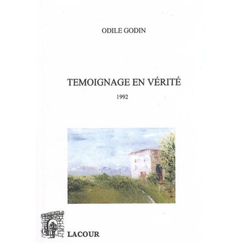 1488274603_livre.temoignage.en.verite.odile.godin.1992.recit.prostestant.editions.lacour.olle