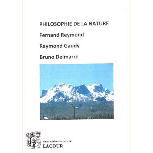 1488277797_livre.philosophie.de.la.nature.fernand.reymond.raymond.gaudy.bruno.delmarre.philosophie.editions.lacour.olle