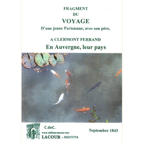 1491125586_livre.fragment.du.voyage.d.une.jeune.parisienne.avec.son.pere.a.clermont.ferrand.en.auvergne.leur.pays.septembre.1843.d.de.c.auvergne.editions.lacour.olle