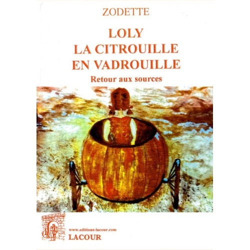1494659618_livre.loly.la.citrouille.en.vadrouille.zodette.editions.lacour.olle
