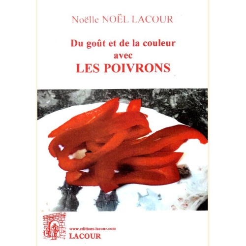 1496465120_livre.du.gout.et.de.la.couleur.avec.les.poivrons.noelle.noel.lacour.recettes.de.cuisine.editions.lacour.olle