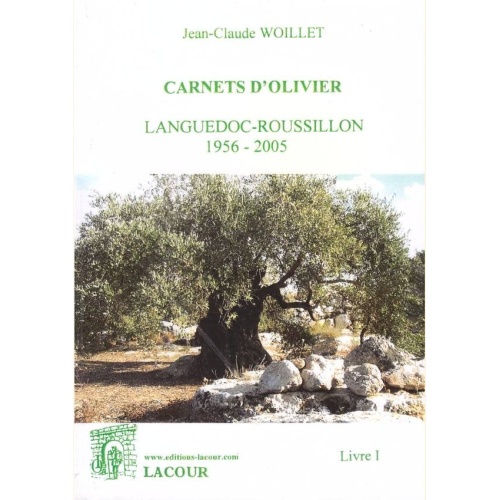 1506359888_livre.carnets.d.olivier.languedoc.roussillon.1956.2005.jean.claude.woillet.editions.lacour
