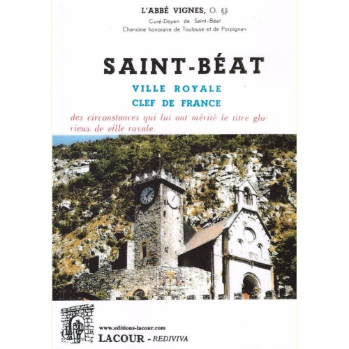 1506361865_livre.saint.beat.ville.royale.clef.de.france.l.abbe.vignes.editions.lacour.olle