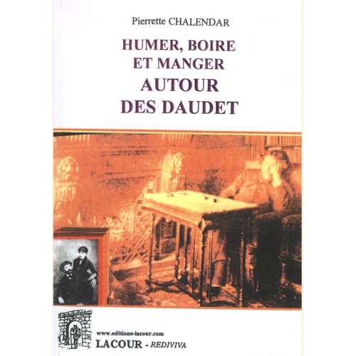 1506943126_livre.humer.boire.et.manger.autour.des.daudet.pierrette.chalendar.daudet.cuisine.editions.lacour.olle